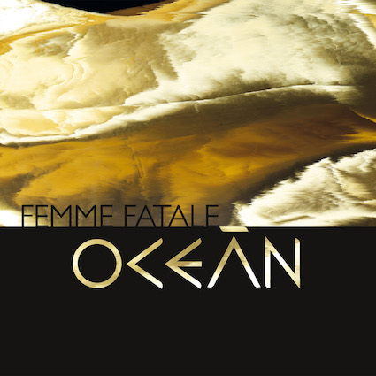 ocean_femme_fatal